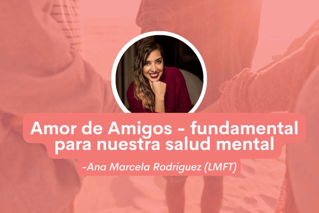 Amor de Amigos – fundamental para nuestra salud mental