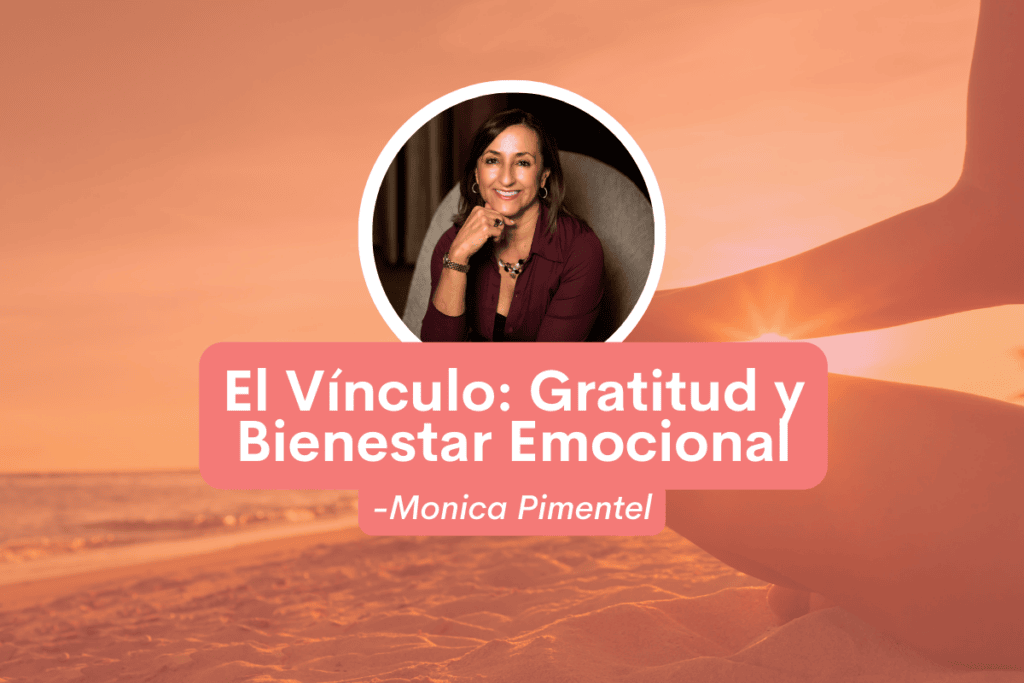 El Vínculo: Gratitud y Bienestar Emocional