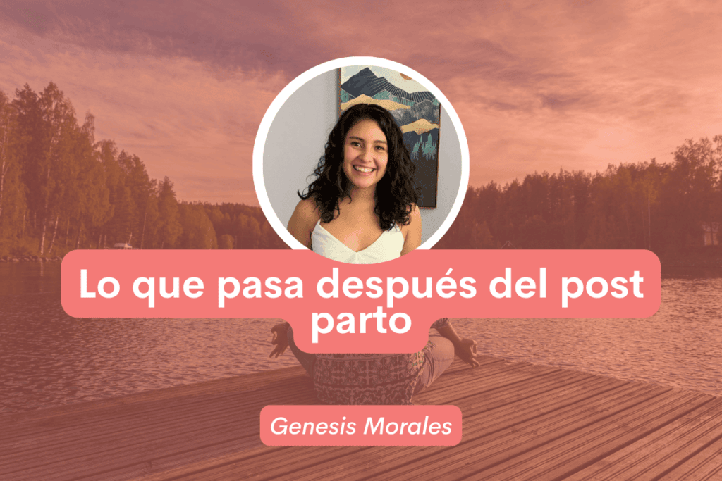 Lo que pasa después del post parto