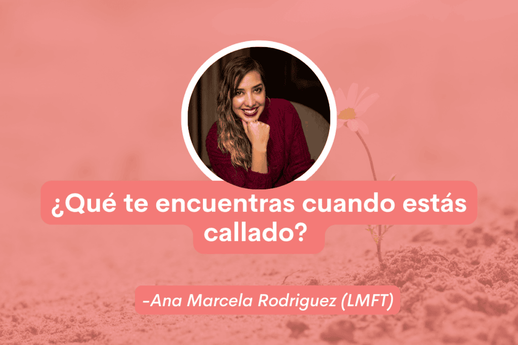 ¿Qué te encuentras cuando estás callado?